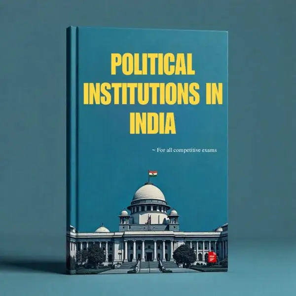 Political Institutions in India